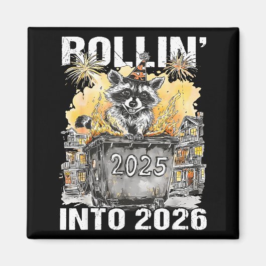 Rolling Into 2026 Trash Racoon Funny New Years Eve マグネット (正面)