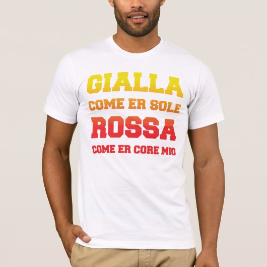 Roma Gialla come er sole Rossa come er core mio Tシャツ (正面)