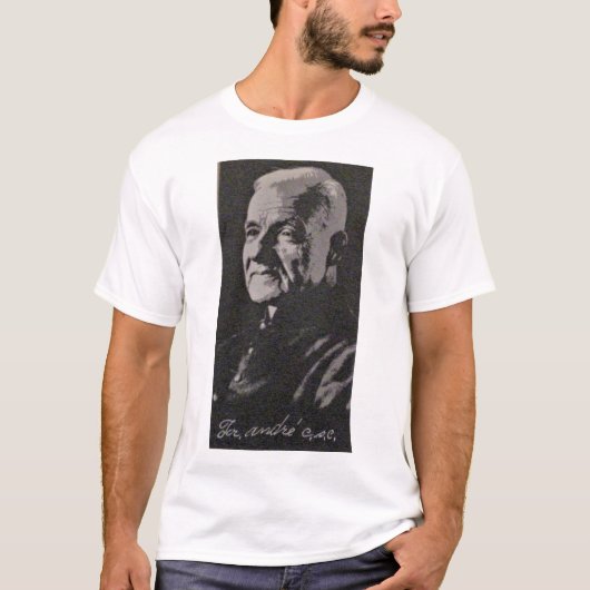 Roman Catholic Mystic Blessed Andre Bessette  Tシャツ (正面)