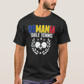 Romania Table Tennis Romanian Ping Pong Supporte Tシャツ (正面)