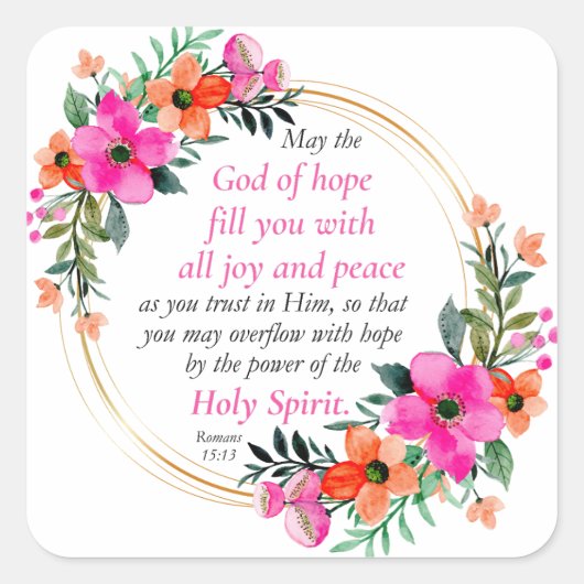 Romans 15:13 - God of Hope Bible Verse Floral スクエアシール (正面)