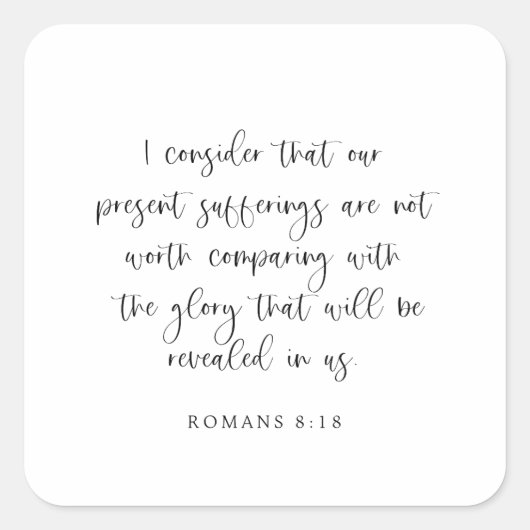 Romans 8:18 Bible Verse スクエアシール (正面)