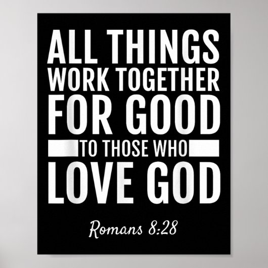 Romans 8_28 All Things Work Together For Good Bibl ポスター (正面)