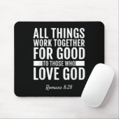 Romans 8_28 All Things Work Together For Good Bibl マウスパッド (マウス)