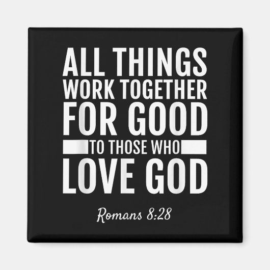 Romans 8_28 All Things Work Together For Good Bibl マグネット (正面)