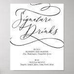 Romantic Calligraphy Signature Drinks Sign ポスター<br><div class="desc">This romantic calligraphy signature drinks sign is perfect for a simple wedding. The modern classic design features fancy swirls and whimsical flourishes with gorgeous elegant hand lettered typography.</div>