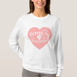 Romantic Coffee Lover Valentine Pink Heart Arrow Tシャツ