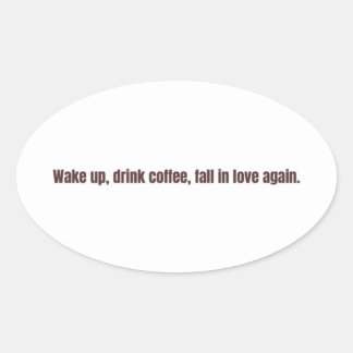 Romantic Coffee Quote Mug – “Wake up, drink coffee 楕円形シール