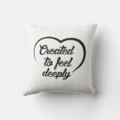 Romantic Deep Love Quote - Created to Feel Deeply  クッション (裏面)