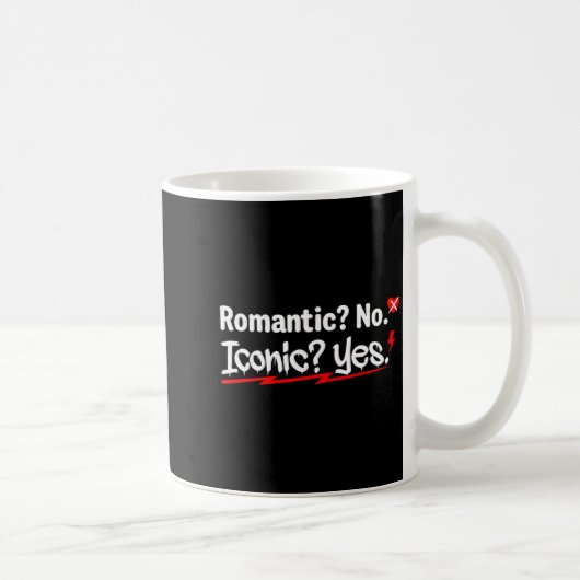 Romantic No Iconic Yes Funny Anti Valentine's Day  コーヒーマグカップ (右)