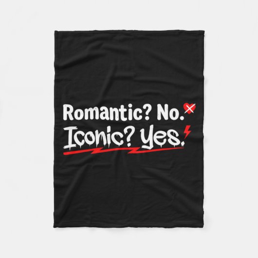 Romantic No Iconic Yes Funny Anti Valentine's Day  フリースブランケット (正面)