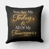Romantic Quote You Are My Today & All Of My Tomorr クッション (裏面)