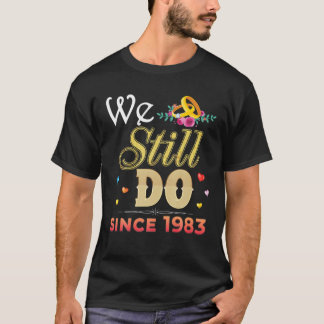 Romantic We Still Do Since 1983 39Th Wedding Anniv Tシャツ