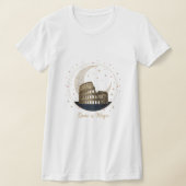 Rome is Magic T-Shirt - Elegant Colosseum Tシャツ (レイダウン)