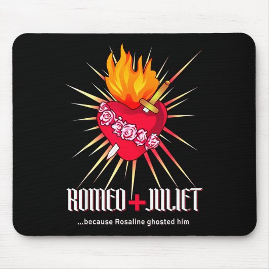 Romeo And Juliet Sacred Heart, Ghosted By Rosaline マウスパッド (正面)