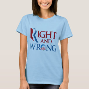 ROMNEYは右であり、オバマはWRONG.pngです Tシャツ