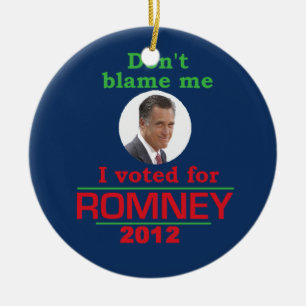 Romneyは私の責任にしません セラミックオーナメント