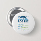 RomneyはRobのように私を鳴ります! 政治反Romney 缶バッジ (正面&裏面)