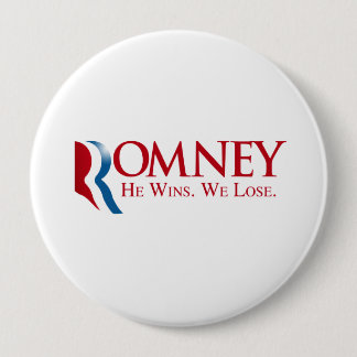 Romney -彼は勝ちます。 私達は失います 缶バッジ