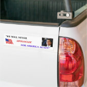 ROMNEY "私達はアメリカを決して再度謝りません" バンパーステッカー (トラック上)