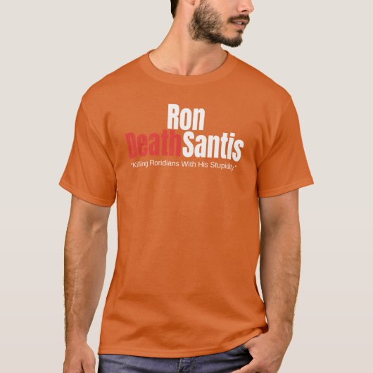 Ron DeathSantis Shirt Anti Ron DeSantis Florida Go Tシャツ (正面)