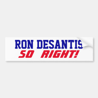 Ron DeSantis So Right USAのサポートキャンペーン バンパーステッカー