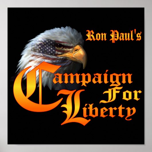 Ron Paul Campaign for Liberty Eagle EYE ポスター (正面)