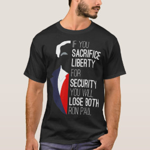 Ron Paul Libertarian自由もしを犠牲にする Tシャツ