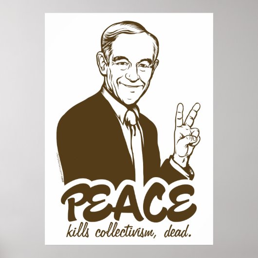 Ron Paul Peaceカスタマイズ可能ポスター ポスター (正面)