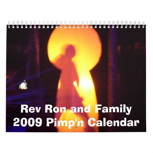 Ron Rev.および家族の2009年のPimp'nのカレンダー カレンダー (カバー)