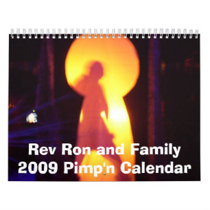 Ron Rev.および家族の2009年のPimp'nのカレンダー カレンダー