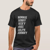 Ronnie Bobby Ricky Mike RalphとJohnny 2022 Tシャツ (正面)