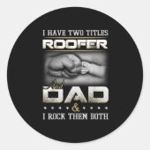 Roofer Dad Quote Design Roofing Apparel ラウンドシール (正面)