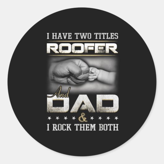 Roofer Dad Quote Design Roofing Apparel  ラウンドシール (正面)