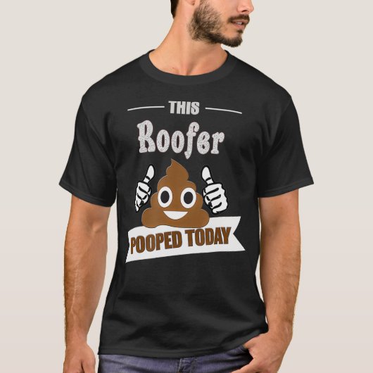 Roofer pooped funny home roof fixer builder tシャツ (正面)