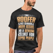 Roofing Anger Issues Roof Tiler Roofer Tシャツ (正面)