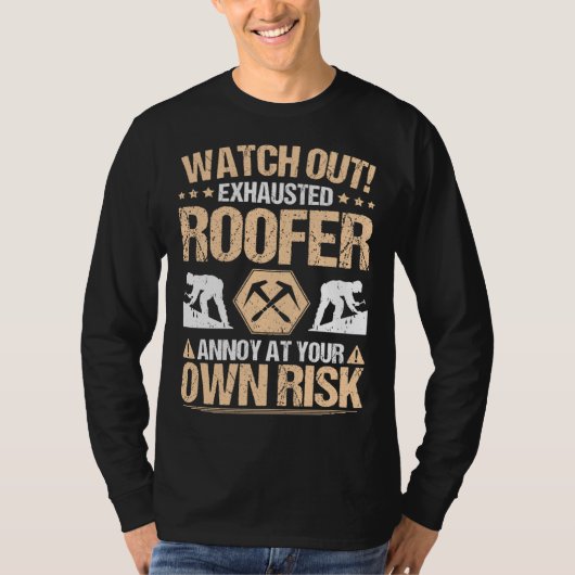 Roofing Own Risk Roof Tiler Roofer Tシャツ (正面)