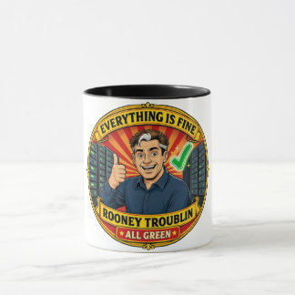 Rooney Troublin Everything Is Fine IT Humor マグカップ