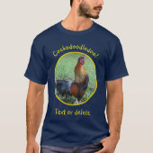Rooster Crowing Cockadoodledoo Funny  Tシャツ (正面)