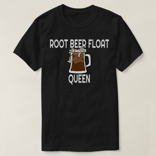 Root Beer Float Queen  Tシャツ (デザイン正面)