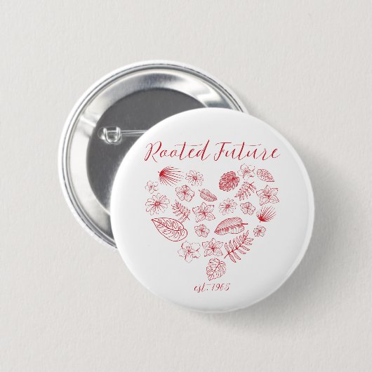 Rooted Future est. 1965 Button 缶バッジ (正面&裏面)