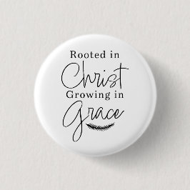 Rooted in Christ Growing in Grace Black and White 缶バッジ