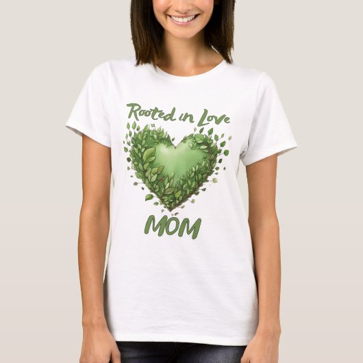 Rooted in Love, Mom Tシャツ (正面)