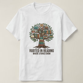 Rooted in Reading Where Stories Grow 読書好きTシャツ Tシャツ