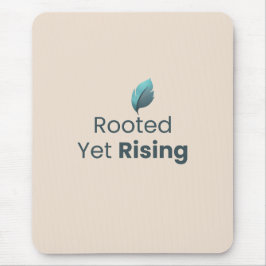 Rooted Yet Rising Minimal Motivational Mouse Pad マウスパッド
