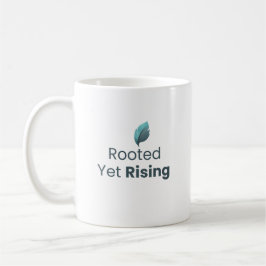 Rooted Yet Rising Minimal Motivational Mug コーヒーマグカップ
