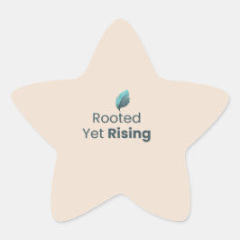 Rooted Yet Rising Minimal Motivational Sticker 星シール