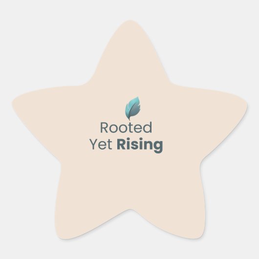 Rooted Yet Rising Minimal Motivational Sticker 星シール (正面)