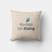 Rooted Yet Rising Minimal Motivational ThrowPillow クッション (正面)