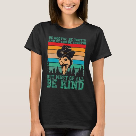 Rootin Tootin and by God be shootin' be kind graph Tシャツ (正面)
